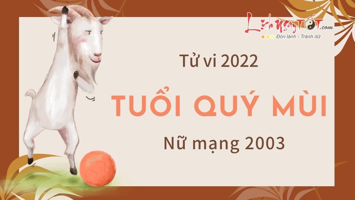 Xem Tử Vi Tuổi Quý Mùi 2003 Nữ Mạng 2023| Chủ Về Vận Số Tốt!