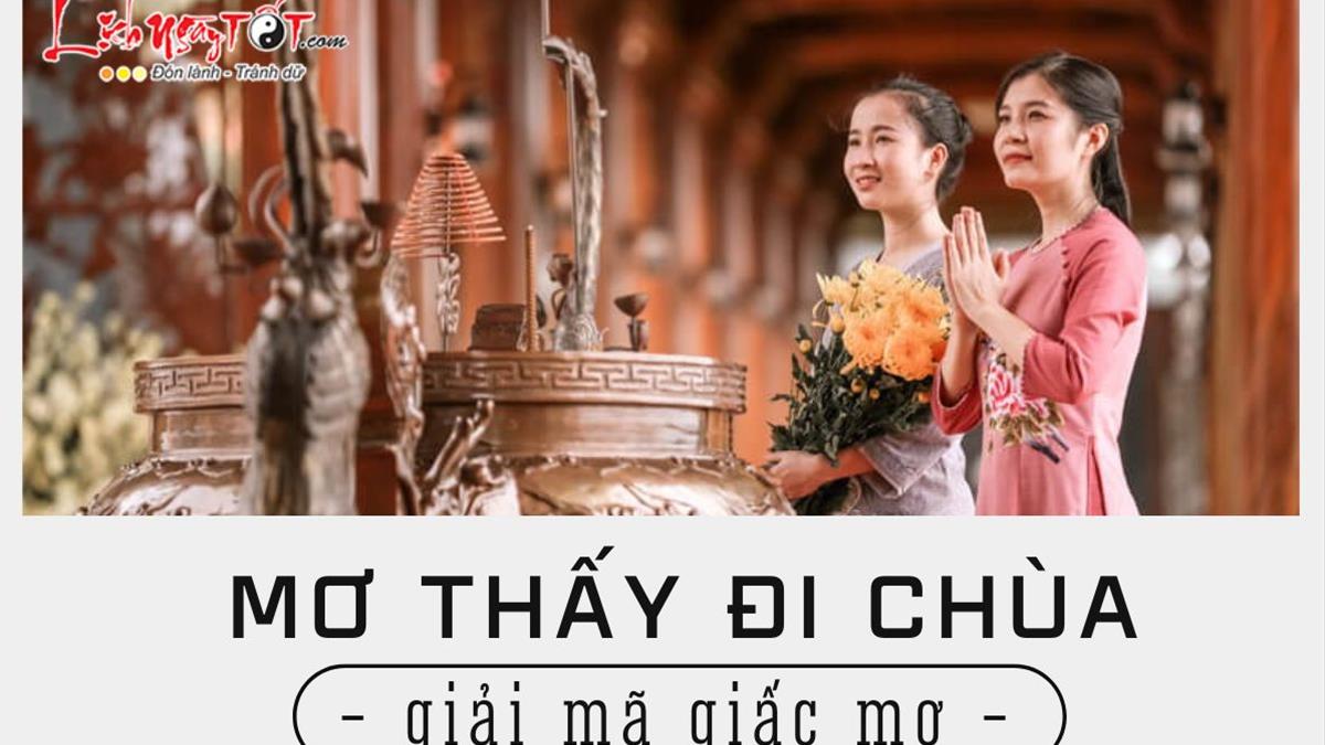 Nằm Chiêm Bao Thấy Đi Chùa: Giải Mã Giấc Mơ Và Mẫu Văn Khấn Hướng Thiện