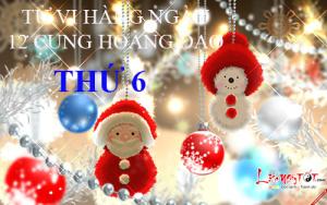 Tử vi thứ 6 ngày 23/12/2016 của 12 cung hoàng đạo