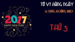 Tử vi thứ 3 ngày 03/01/2017 của 12 cung hoàng đạo