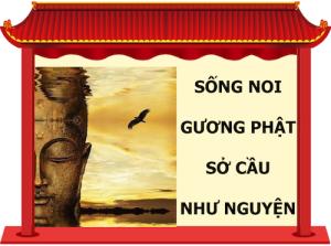 Infographic: Sống noi gương Phật để sở cầu như nguyện