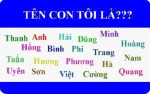 Đặt tên hay quyết định vận mệnh cuộc đời mỗi người