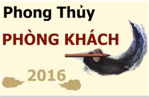 Infographic: Phong thủy phòng khách vượng gia trạch 2016