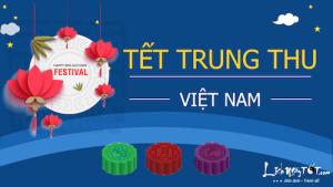 Tết Trung Thu: Tết thiếu nhi Tết Rằm văn hóa