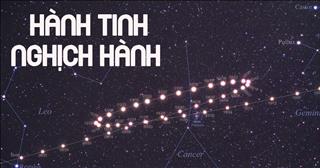 Từ giờ tới cuối năm, hành tinh “đi lùi” ảnh hưởng gì tới 12 chòm sao?