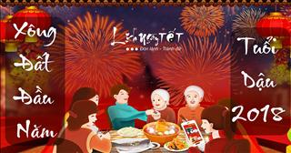 Chọn TUỔI XÔNG NHÀ 2018 cho người tuổi Dậu dễ thu nạp cát khí