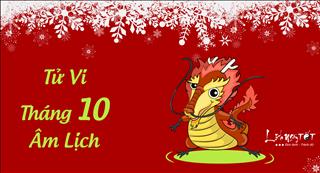 Tử vi tháng 10 âm lịch năm 2017 của người tuổi Thìn
