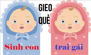 Tự gieo quẻ sinh con TRAI hay GÁI dễ dàng và chuẩn xác