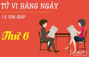 Tử vi thứ 6 ngày 10/3/2017 của 12 con giáp