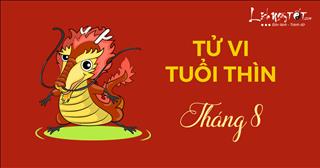 Tử vi tháng 8 âm lịch năm 2017 của người tuổi Thìn