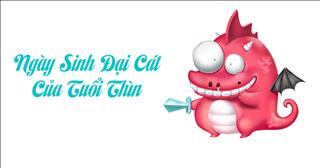 Ngày sinh đại cát của người tuổi Thìn (Âm Lịch)