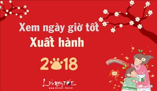 Khéo chọn ngày giờ và hướng XUẤT HÀNH năm 2018 để cả năm may mắn, thịnh vượng