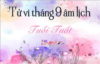 Tử vi tháng 9/2018 tuổi Tuất (âm lịch): Tiền vẫn rủng rỉnh mặc dù gặp nhiều khó khăn trong công việc