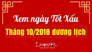 Xem ngày tốt xấu tháng 10/2018 dương lịch cho KHAI TRƯƠNG, MUA XE, CHUYỂN NHÀ