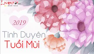 Tử vi TÌNH DUYÊN TUỔI MÙI 2019: Nhân duyên tốt lành, hễ yêu là cưới
