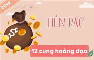 Tài chính năm 2019 của 12 cung hoàng đạo: Ai hưởng lộc trời ban, phát tài trong thời gian cực ngắn?