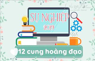 Tử vi 12 cung hoàng đạo 2019 phương diện sự nghiệp, học tập: Ai thành công, ai thất bại?