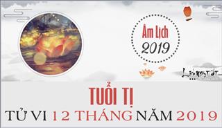 Tử vi tuổi Tị 2019: Dự đoán chính xác hung cát tử vi hàng tháng năm Kỷ Hợi