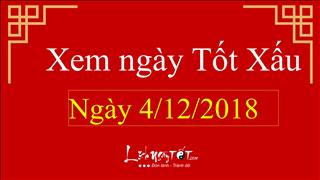 Xem ngày tốt xấu hôm nay Thứ 3 ngày 4/12/2018 - Lịch âm 28/10/2018