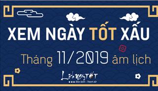 XEM NGÀY TỐT XẤU tháng 11 năm 2019 âm lịch