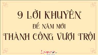 Bí quyết thành công - 9 lời khuyên hữu ích để năm mới thành công vượt trội