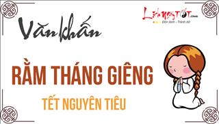 Infographic: Bài văn khấn rằm tháng giêng Mậu Tuất 2018 đúng chuẩn