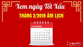 Xem ngày tốt xấu tháng 2 năm 2018 âm lịch để tiến hành mọi việc thuận lợi