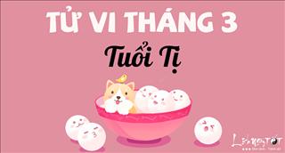 Tử vi tuổi Tị tháng 3 năm 2018 âm lịch: Tài lộc tăng tiến, thu nhập đến từ nhiều nguồn
