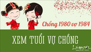 Xem hợp tuổi chồng CANH THÂN 1980 vợ GIÁP TÝ 1984