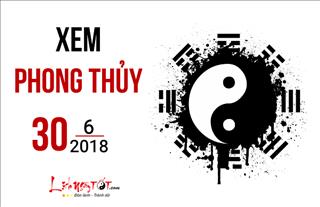 Xem phong thủy hàng ngày: Thứ 7 ngày 30/6/2018