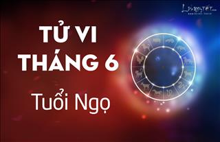 Tử vi tháng 6/2018 tuổi Ngọ: Thời điểm để tạo bước đột phá đã đến!