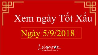 Xem ngày tốt xấu hôm nay thứ 4 ngày 5/9/2018 - Lịch âm 26/7/2018