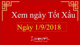 Xem ngày tốt xấu hôm nay thứ 7 ngày 1/9/2018 - Lịch âm 22/7/2018