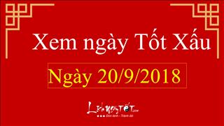 Xem ngày tốt xấu hôm nay Thứ 5 ngày 20/9/2018 - Lịch âm 11/8/2018