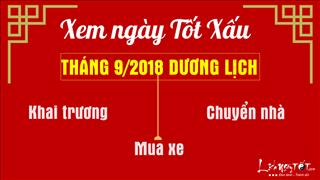 Xem ngày tốt xấu tháng 9/2018 dương lịch cho MUA XE, KHAI TRƯƠNG, CHUYỂN NHÀ