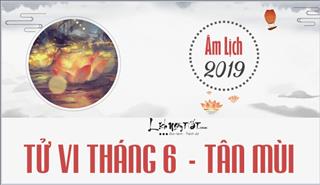 Tử vi tháng 6/2019 của 12 con giáp (Âm lịch): Tị hạn chế đầu tư lớn, Tuất nhiều cơ hội thăng tiến