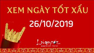 Xem ngày tốt xấu hôm nay Thứ 7 ngày 26/10/2019 - Lịch âm 28/9/2019