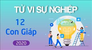 Tử vi Sự nghiệp của 12 con giáp năm 2020: Người thăng tiến, kẻ tụt lùi