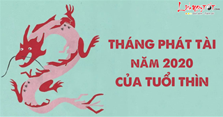 Tuổi Thìn gặp tháng phát tài 2020, tiền vàng làm gì cũng có