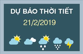 Dự báo thời tiết 21/2: Miền Bắc sắp đón không khí lạnh, miền Nam trời nắng nóng