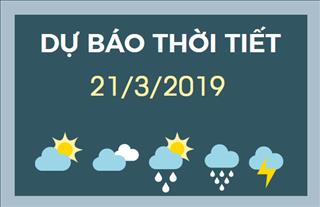 Dự báo thời tiết 21/3: Mưa phùn và sương mù giảm dần, trời hửng nắng ở miền Bắc
