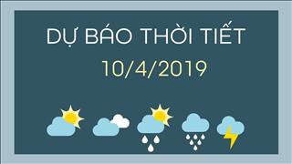 Dự báo thời tiết 10/4: Hà Nội nắng, miền Nam không mưa, ngày nắng