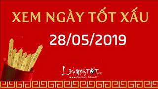 Xem ngày tốt xấu hôm nay Thứ 3 ngày 28/5/2019 - Lịch âm 24/4/2019