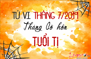 Tử vi tháng 7/2019 tuổi Tị âm lịch: Đừng sợ hãi, cái khó sẽ ló cái khôn