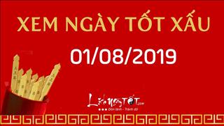 Xem ngày tốt xấu hôm nay Thứ 5 ngày 1/8/2019 - Lịch âm 1/7/2019