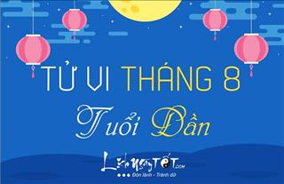Tử vi tháng 8/2019 tuổi Dần âm lịch: Đừng để "mất bò mới lo làm chuồng"
