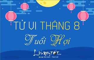 Tử vi tháng 8/2019 tuổi Hợi âm lịch: Tai họa lơ lửng trên đầu