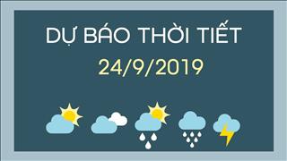 Dự báo thời tiết 24/9/2019: Bắc Bộ nắng hanh, Nam Bộ mưa dông vào chiều tối