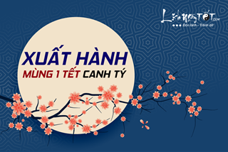 Xuất hành mùng 1 Tết Canh Tý 2020 hướng nào, giờ nào đẹp?