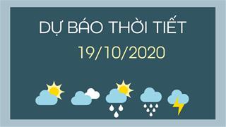 Dự báo thời tiết 19/10/2020: Trung Bộ tiếp tục mưa lớn